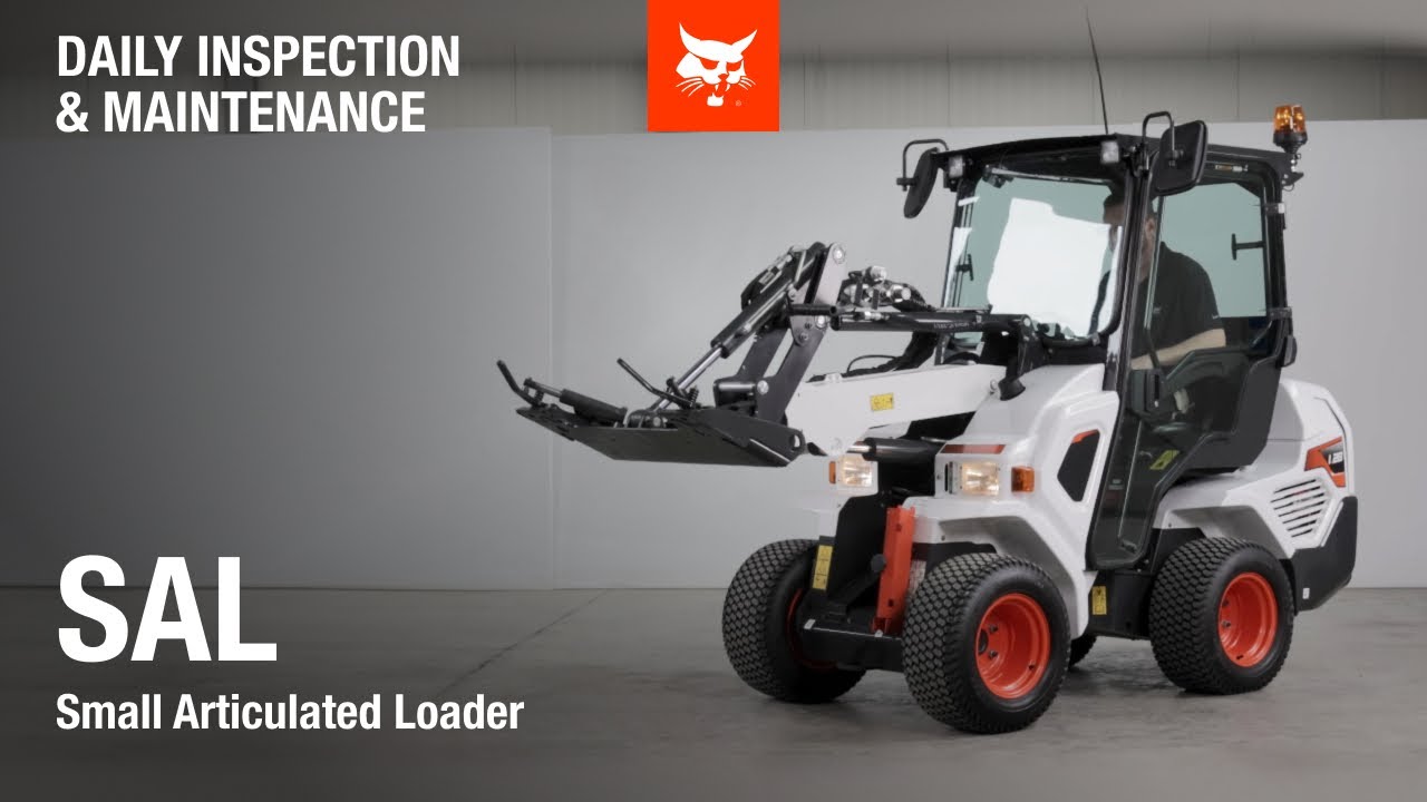 Daily inspection and maintenance Bobcat Small Articulated Loader