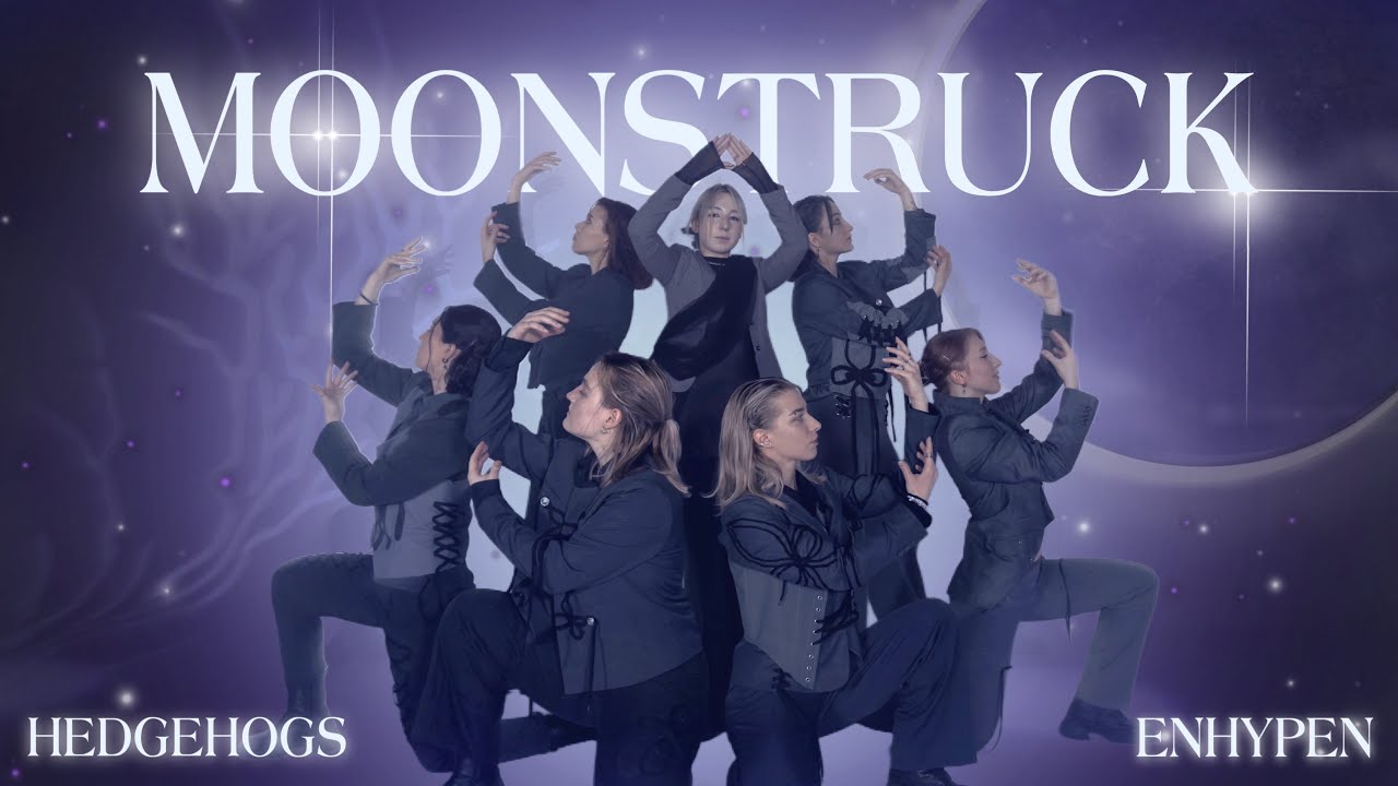 [K-POP PERFORMANCE] | ENHYPEN (엔하이픈) – Moonstruck | Dance Cover by HEDGEHOGS