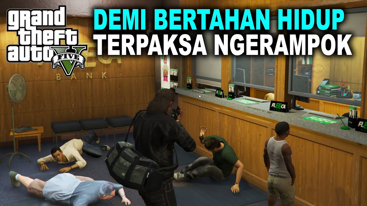 GTA 5 - NGERAMPOK BANK - ANTON MANTAN PREMAN - Episode 3