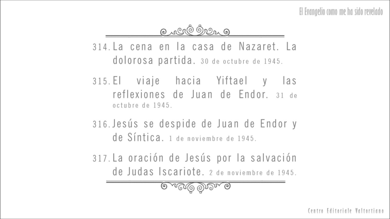 El Evangelio como me ha sido revelado: 314-317