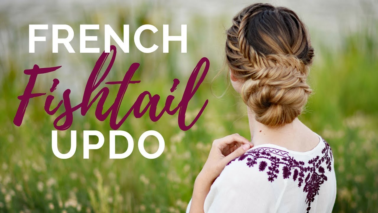 French Fishtail Updo | Braids by Jordan