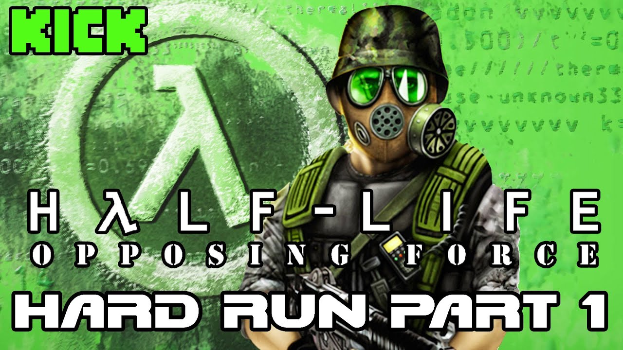 Kick Replay : Half-Life - Opposing Force (Hard Run 1/?)