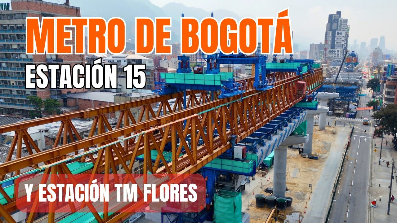 ASÍ VA LA CONSTRUCCIÓN DE LA ESTACIÓN 15 | METRO DE BOGOTÁ