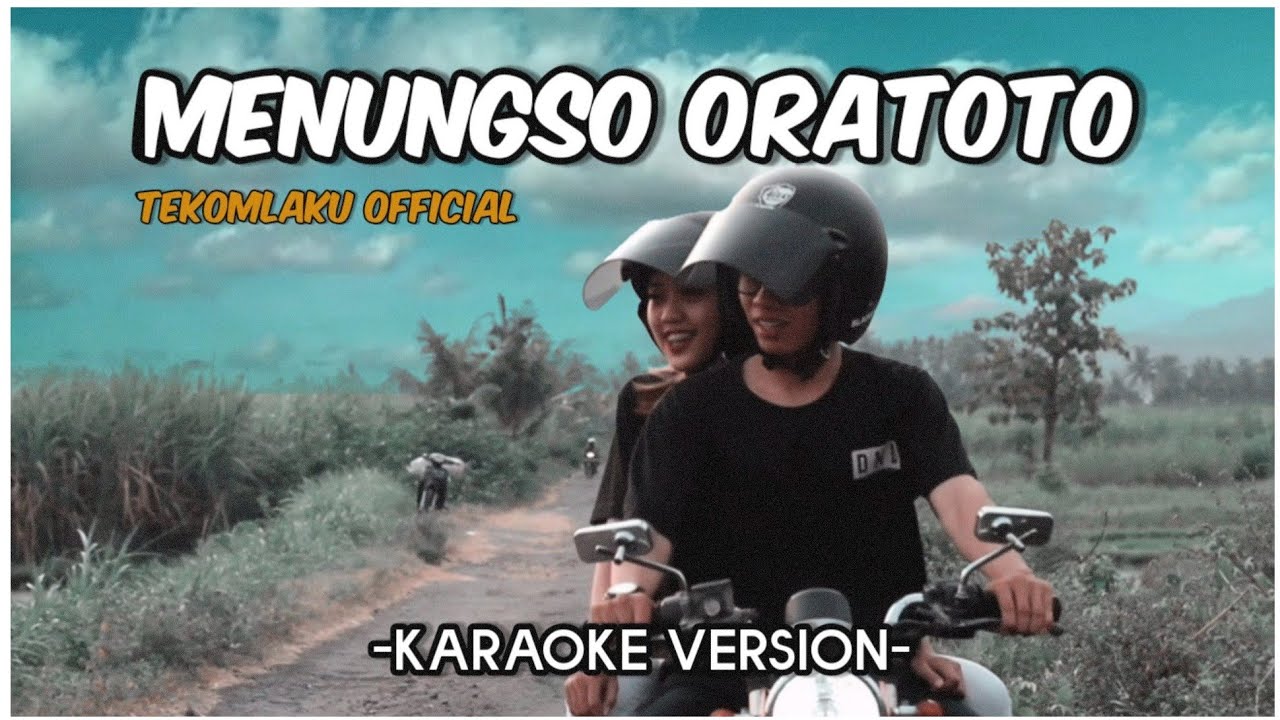 TEKOMLAKU - Menungso Oratoto (Karaoke Version)