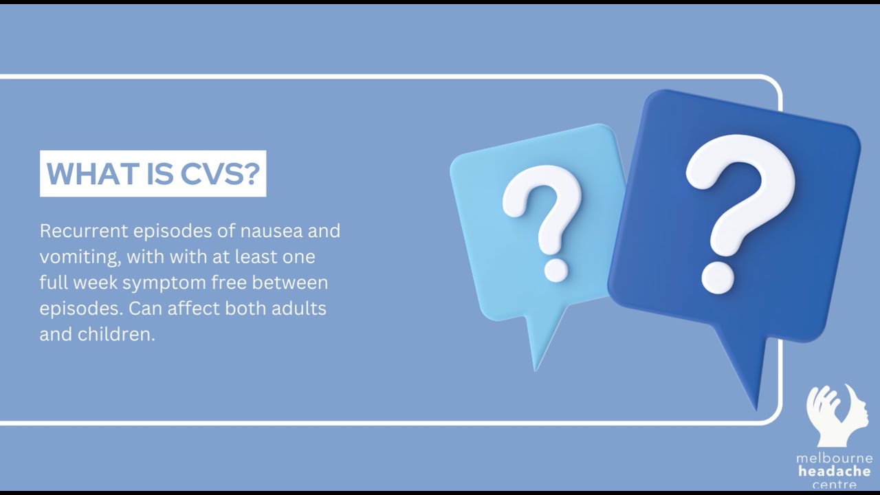 Cyclic Vomiting Syndrome: Treatment & Case Study