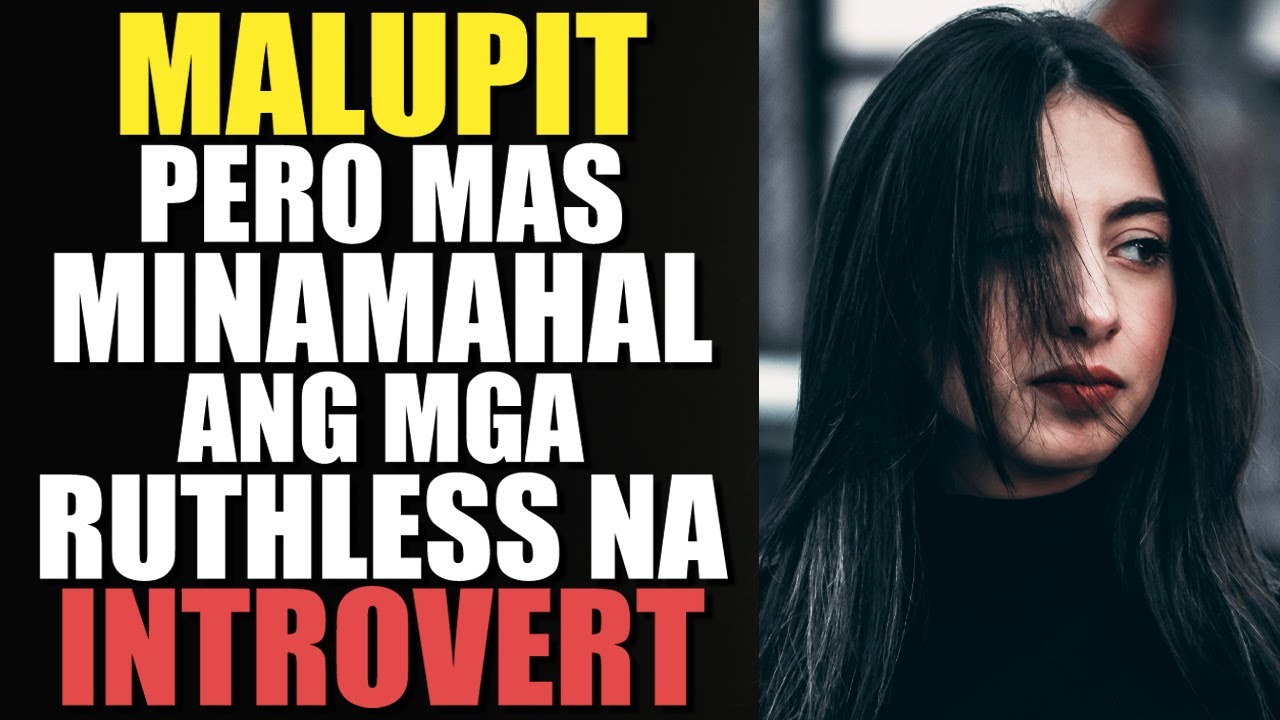 Ruthless Pero GUSTO NG LAHAT | Introvert Charm