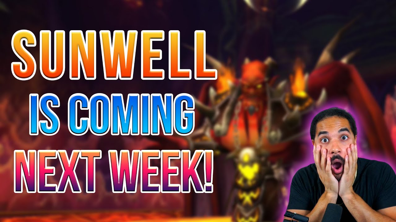 Blizzard Rushes SWP! Sunwell Releases 1 WEEK from TODAY!