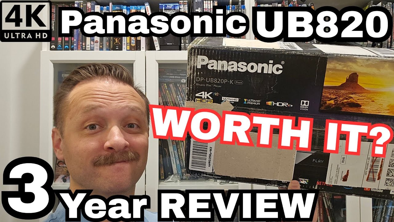 Panasonic UB820 — обзор спустя 3 года — стоит ли оно того? (В сравнении с Sony X700/X800M2)