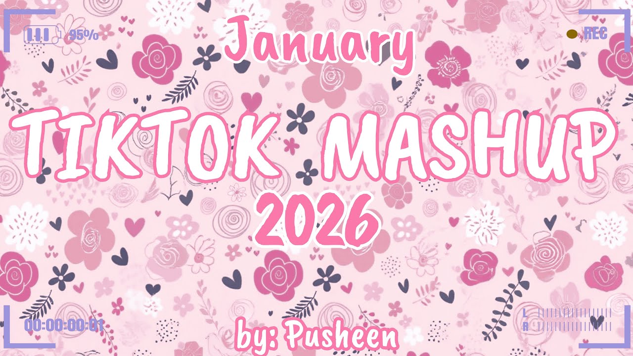 Tiktok Mashup 💝 2026 💝 #10 (not clean)