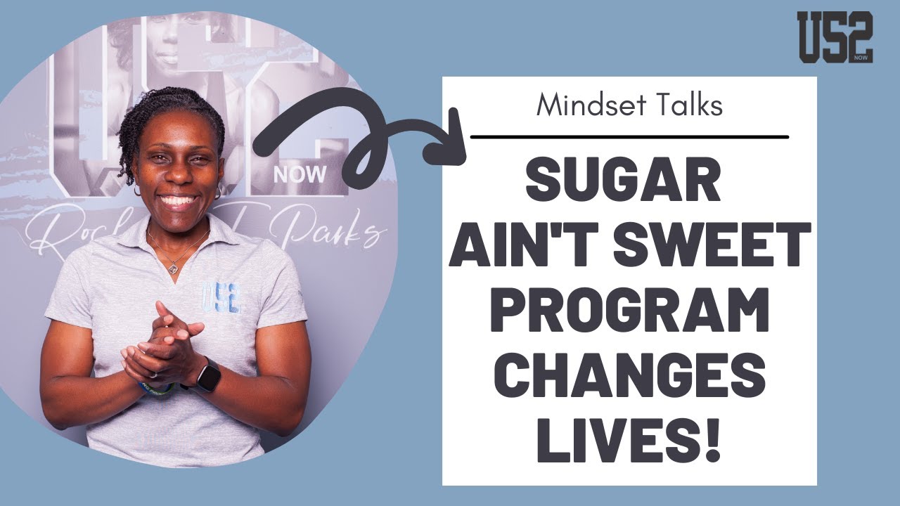 Sugar Ain't Sweet Program Changes Lives!  |  Mindset Talks with Rochelle T Parks