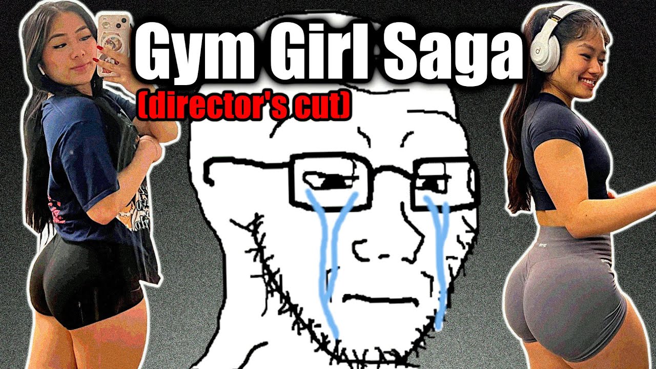 Losermaxxing - Gym Girl Saga (full compilation)