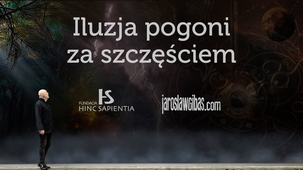 Iluzja pogoni za szczęściem 