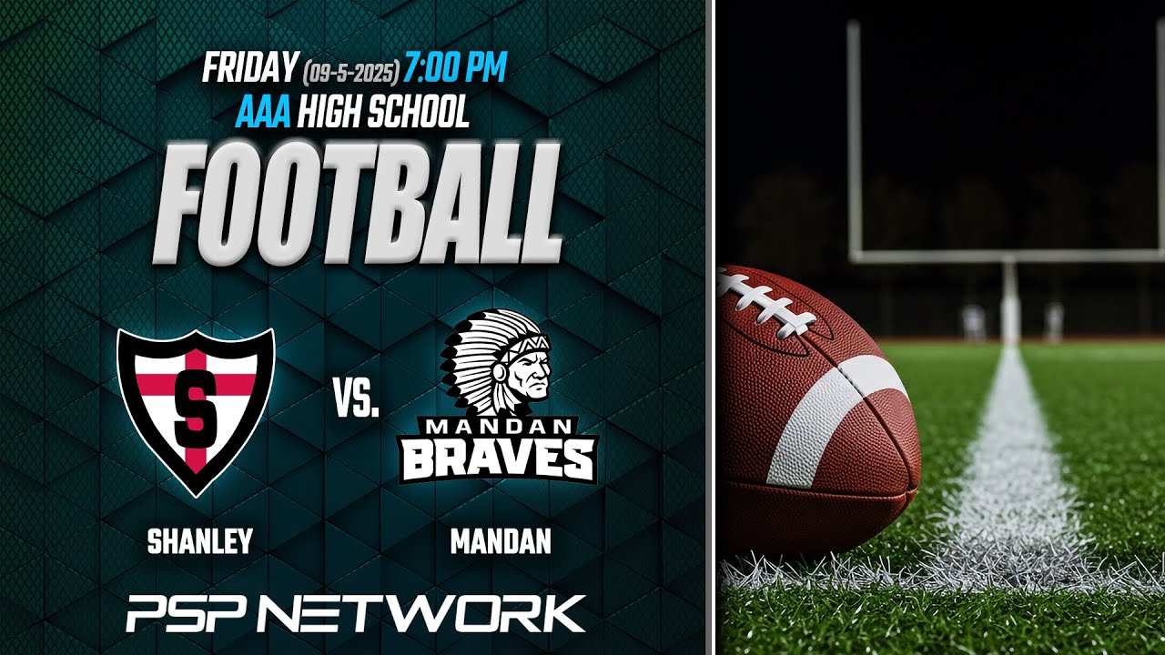 🏈 (9-5--25) AAA FOOTBALL: SHANLEY AT MANDAN