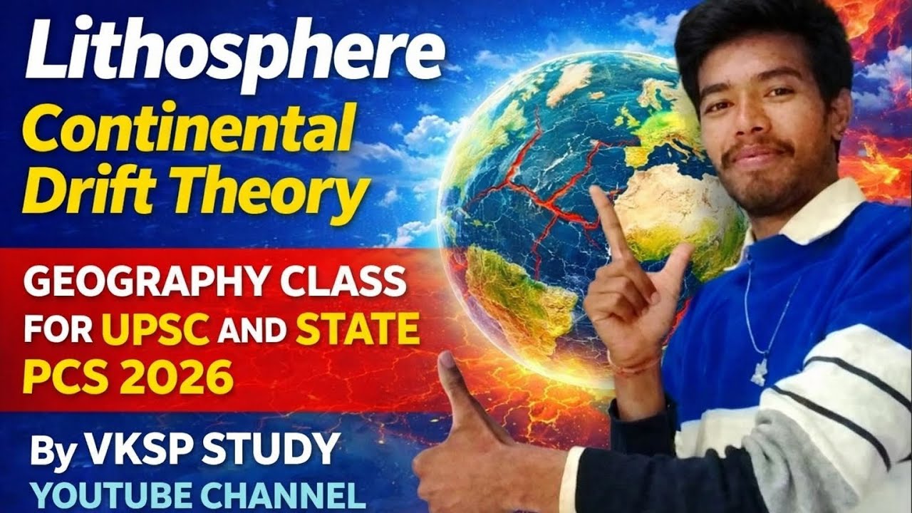 Continental Drift Theory Geography Class For Upsc and State Pcs 2026 by Vinod Kumar 