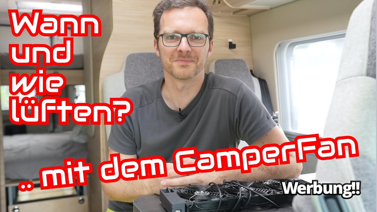 Wann und wie richtig lüften .. mit dem CamperFan