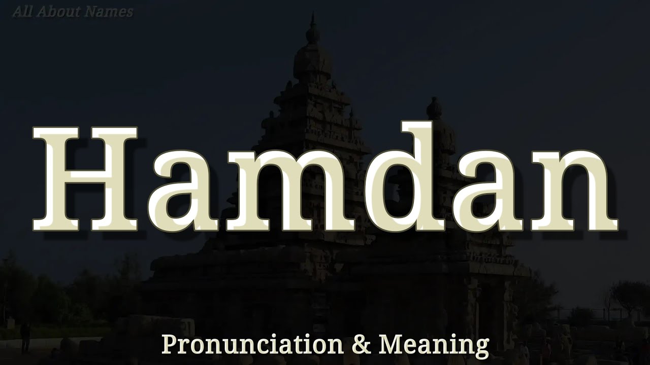 Hamdan: Pronunciation and Meaning 