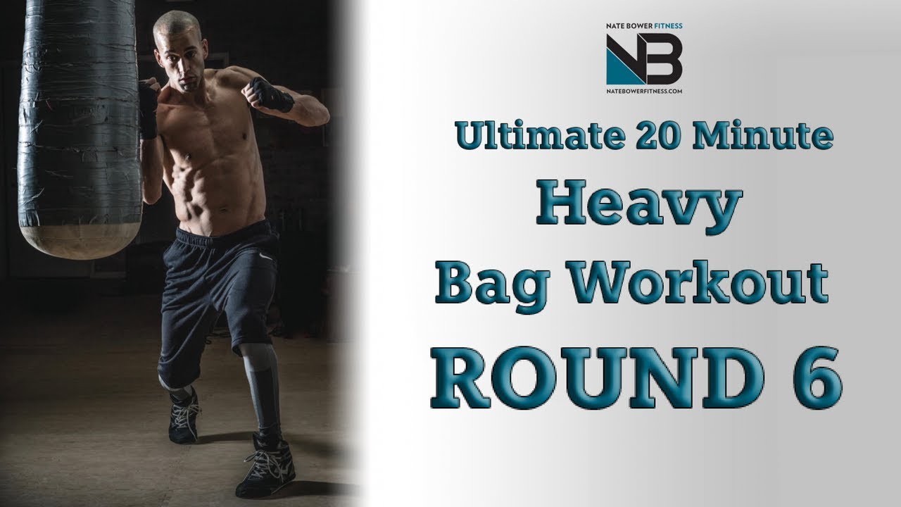 Ultimate 20 Minute Heavy Bag Workout Round 6