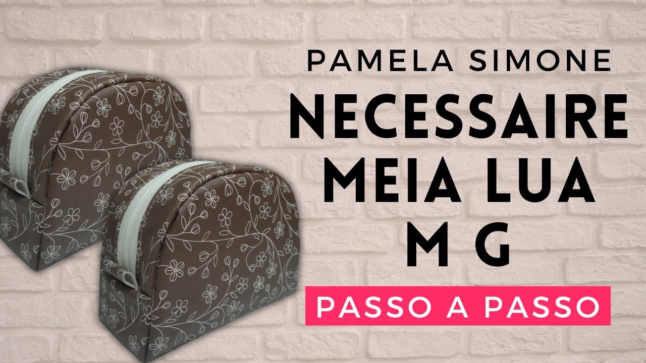 Necessaire Meia Lua tamanho M e G