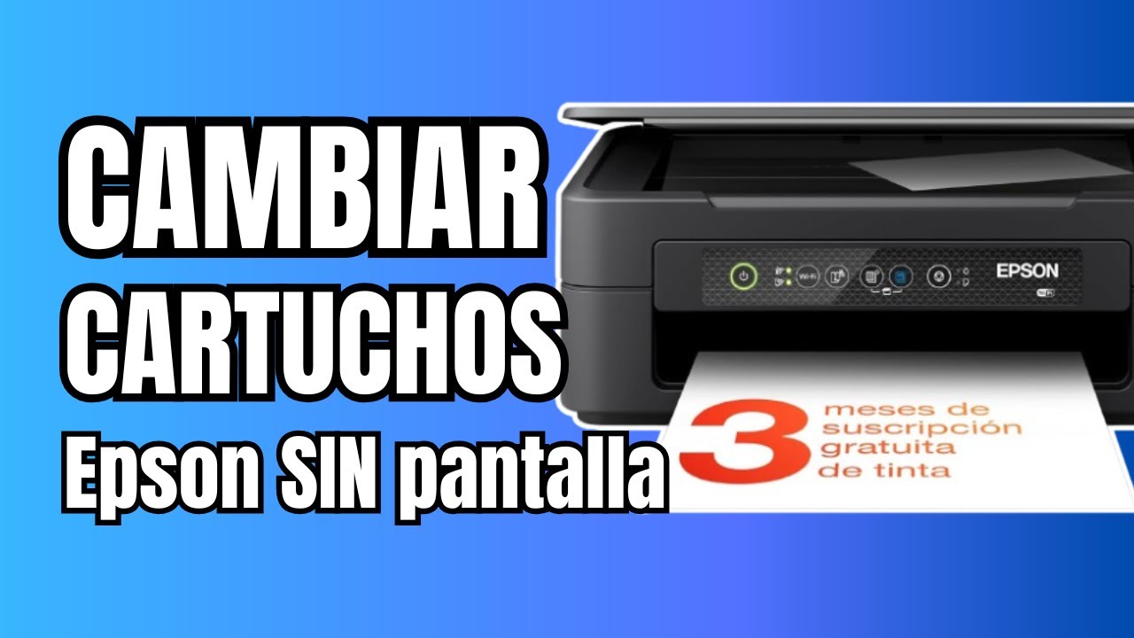✅ Cómo Cambiar los Cartuchos en Impresoras Epson sin Pantalla (Epson XP-2200)