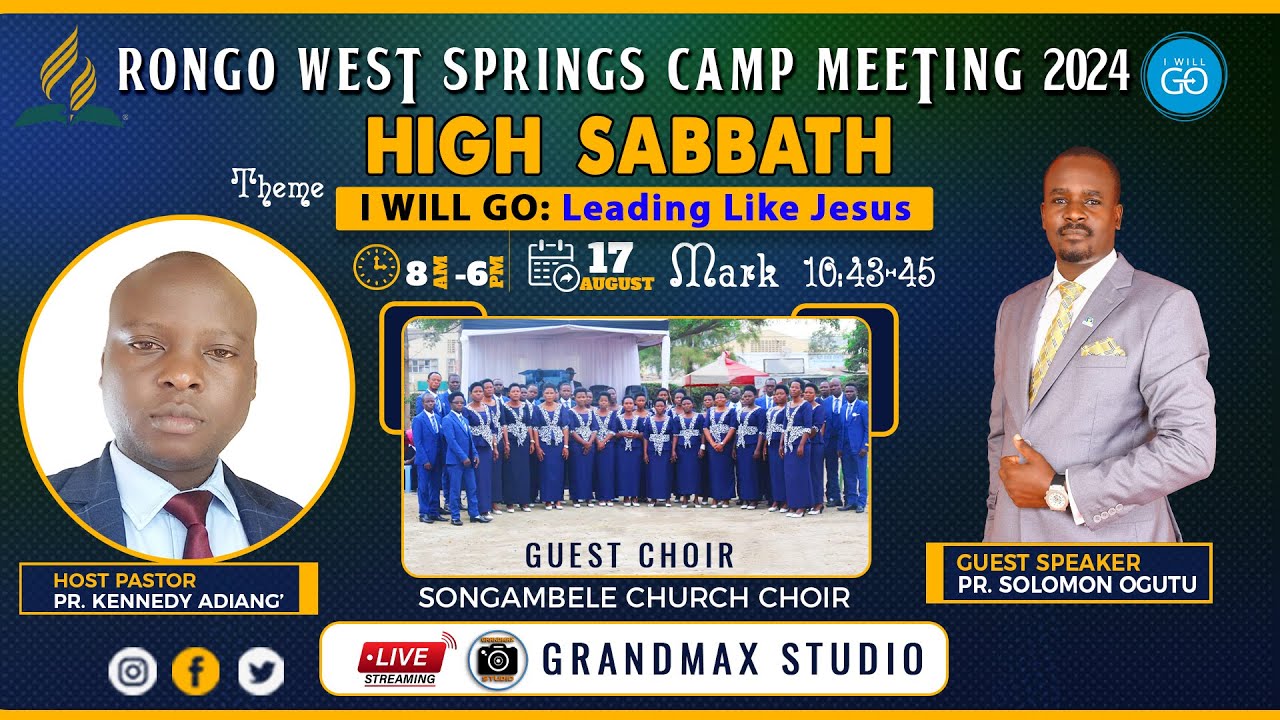 Day 7 Sabbath - Rongo West Springs Camp Meeting 2024 || Songambele Church Choir || Pr. Solomon Ogutu