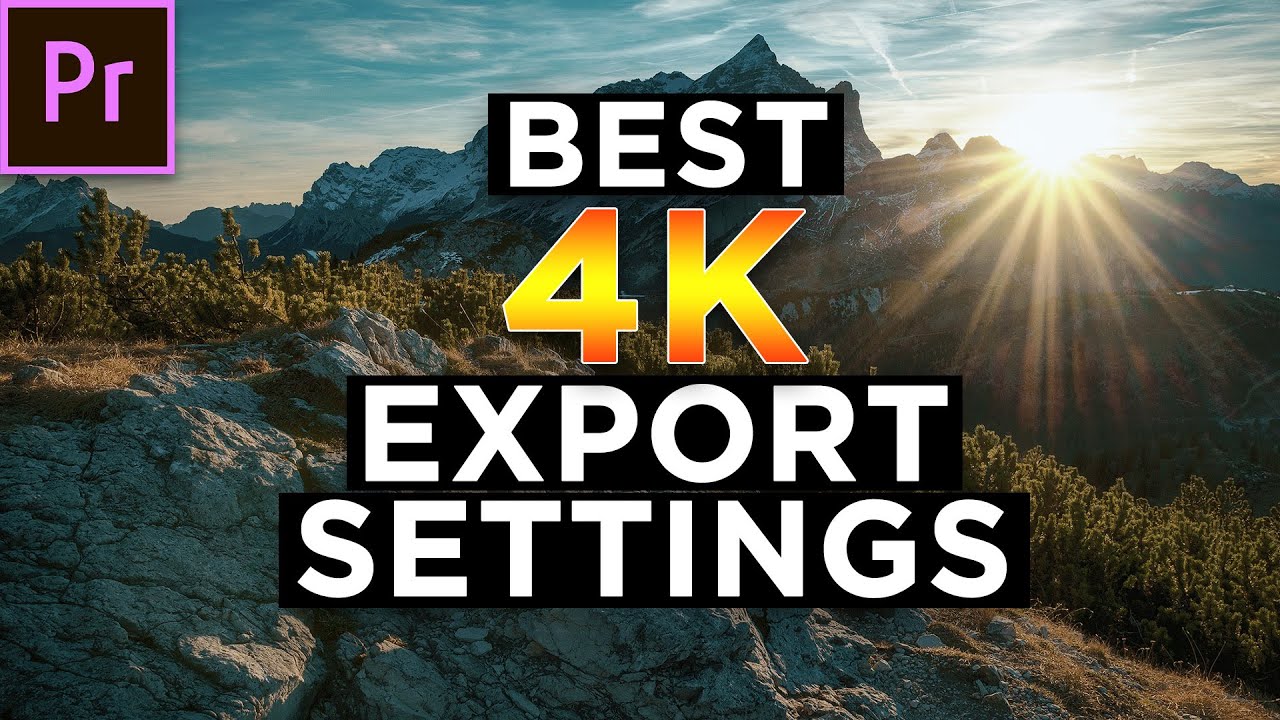 Настройки экспорта 4K Premiere Pro 2020 &mdash; потрясающее качество
