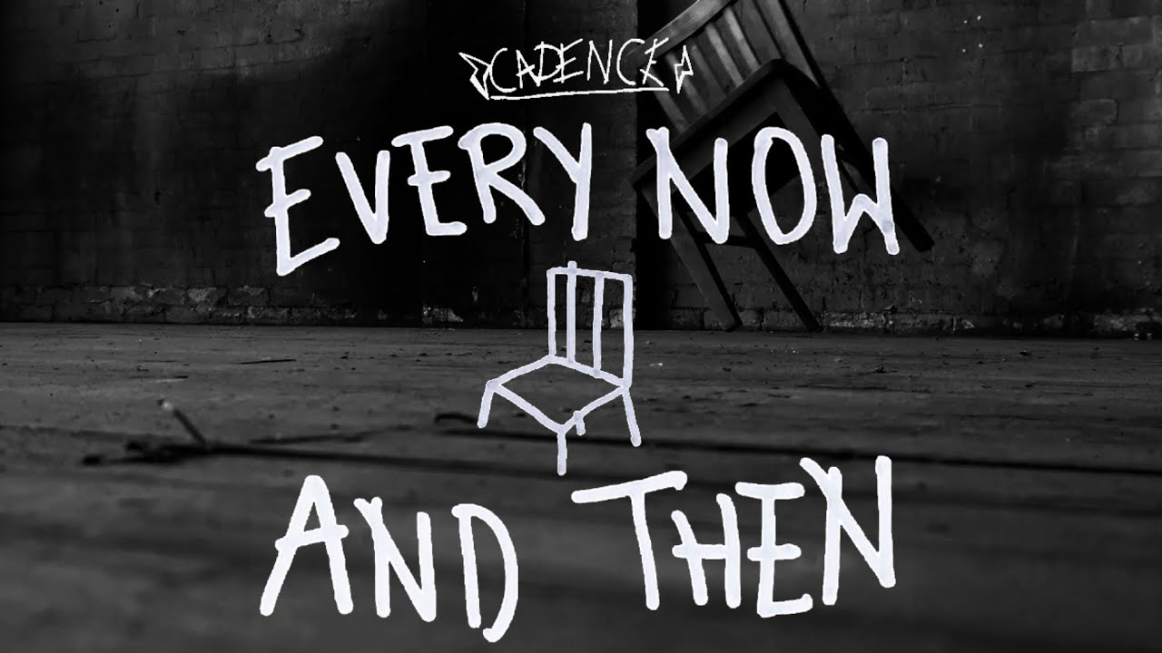 Cadence - Every Now and Then (Music Video by Mr.E.O)