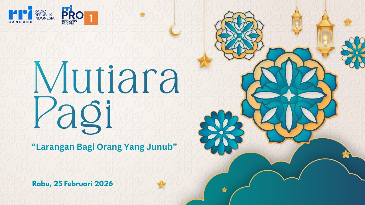 MUTIARA PAGI - Larangan Bagi Orang Yang Junub