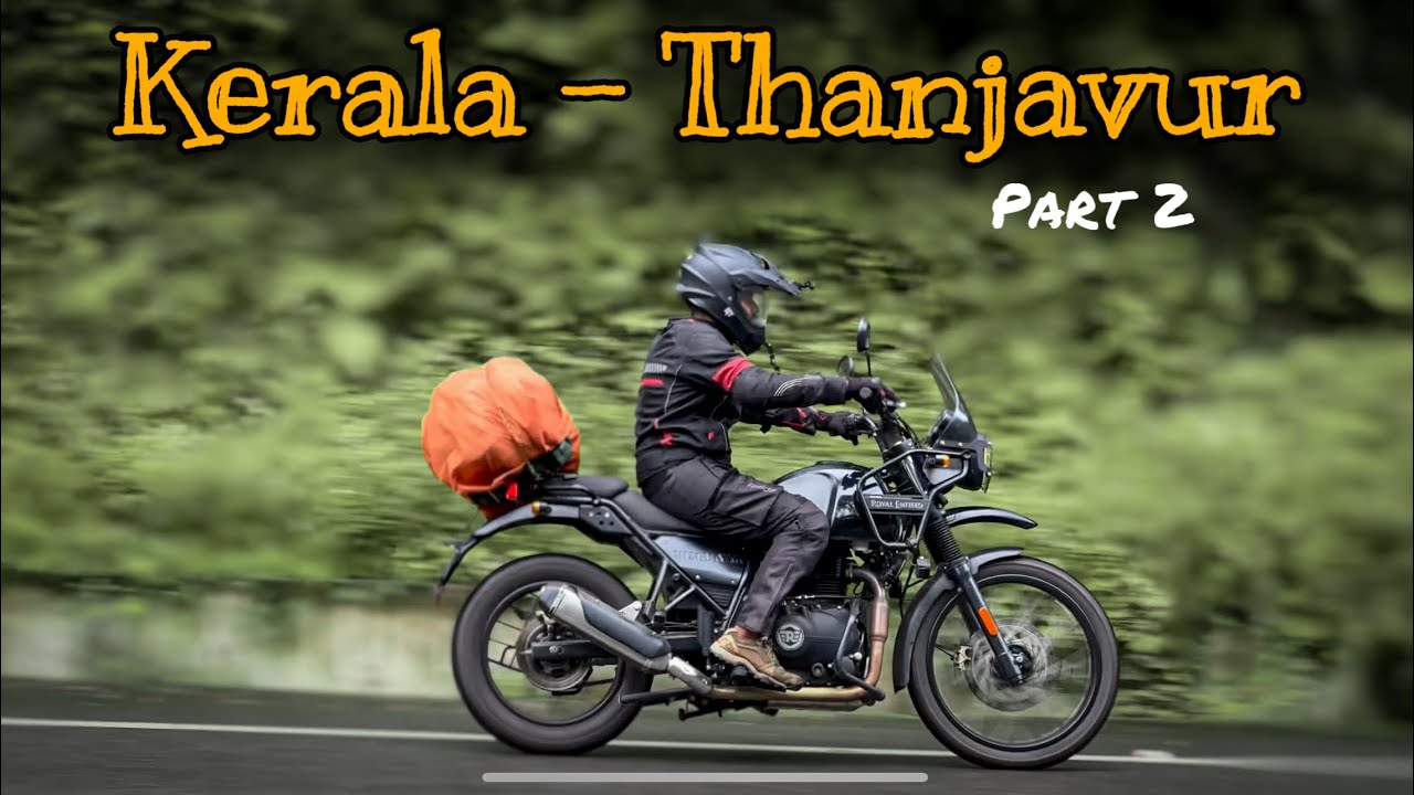 തഞ്ചാവൂരിലേക്ക് Bike ഇൽ പോയി അവസാനം പെട്ടത് ഏതോ ഒരു ഗ്രാമത്തിൽ| Kerala to Thanjavur Bike trip Part 2