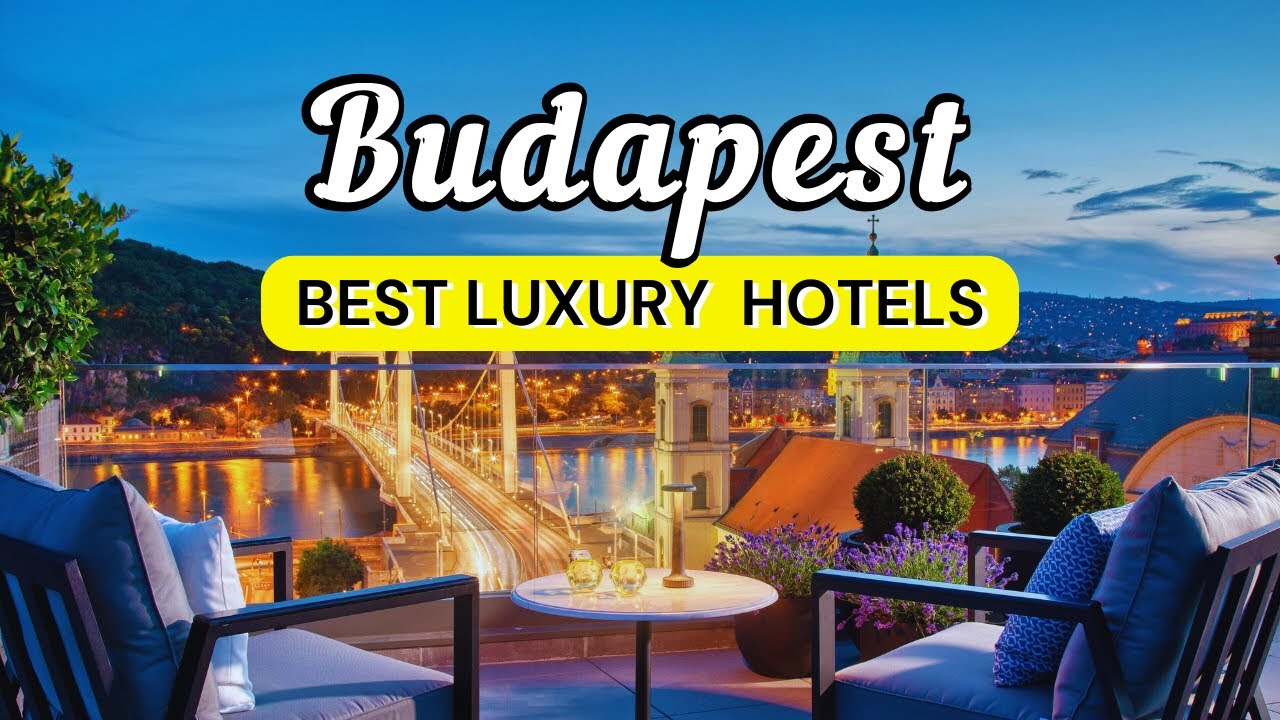 16 Best Luxury Hotels in Budapest