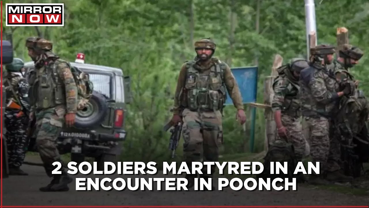 J&K encounter: JCO and a soldier martyred in an encounter in Poonch, operation still underway