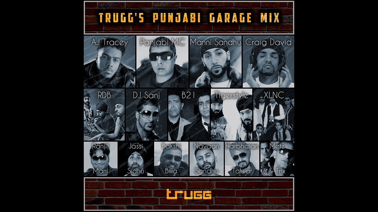 Trugg's Punjabi Garage Mix  |  Manni Sandhu, Panjabi MC, RDB, B21, AJ Tracey, Craig David & more