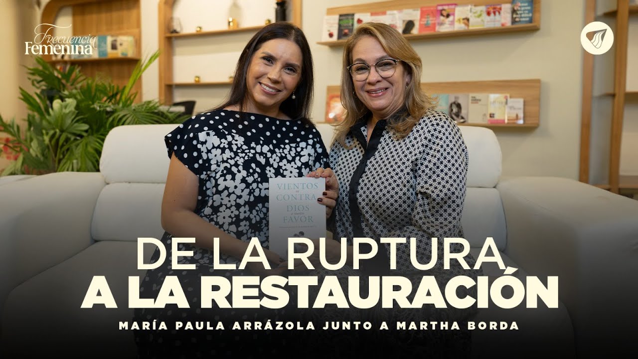 Podcast:De la Ruptura a la Restauraci&oacute;n | Pastora Ma. Paula Arr&aacute;zola - Frecuencia Femenina