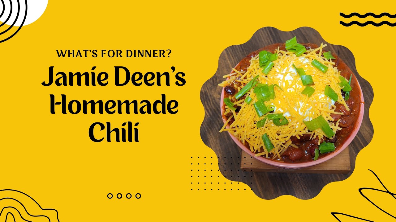 What's for Dinner? | Jamie Deen's Homemade Chili