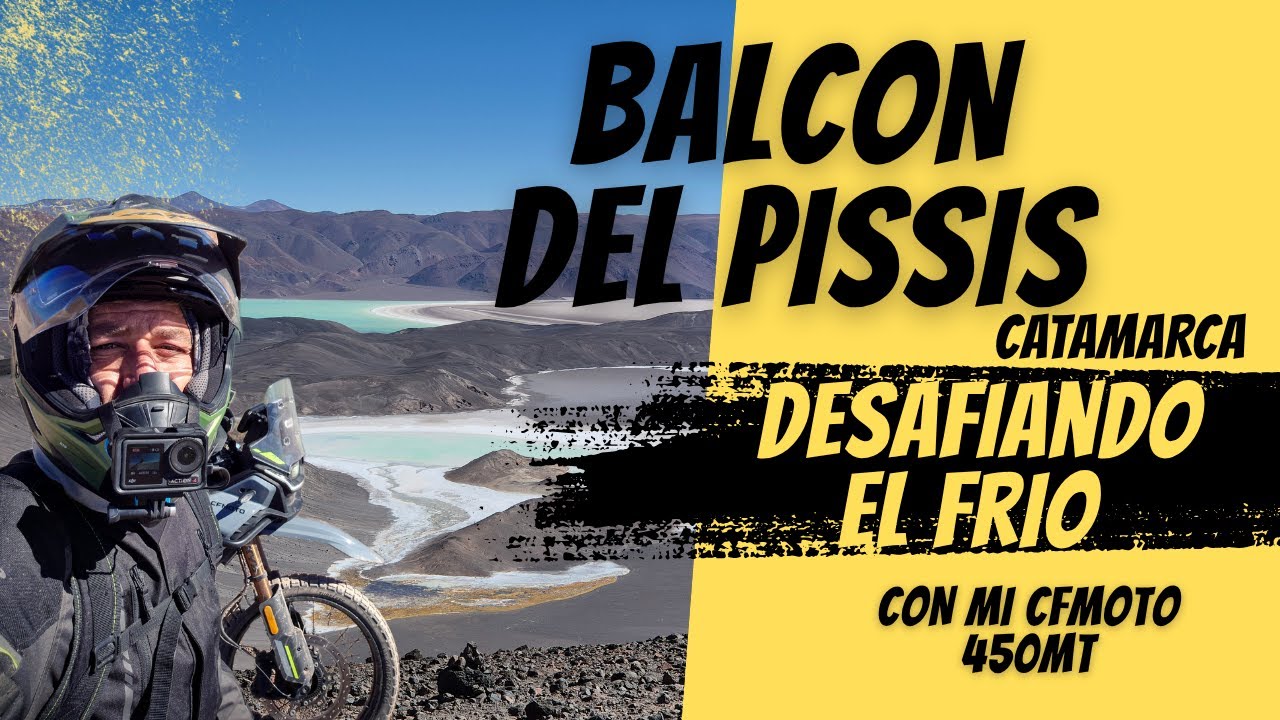 Desafío al Balcón del Pissis en mi CFMOTO 450MT: frío, viento y vistas épicas