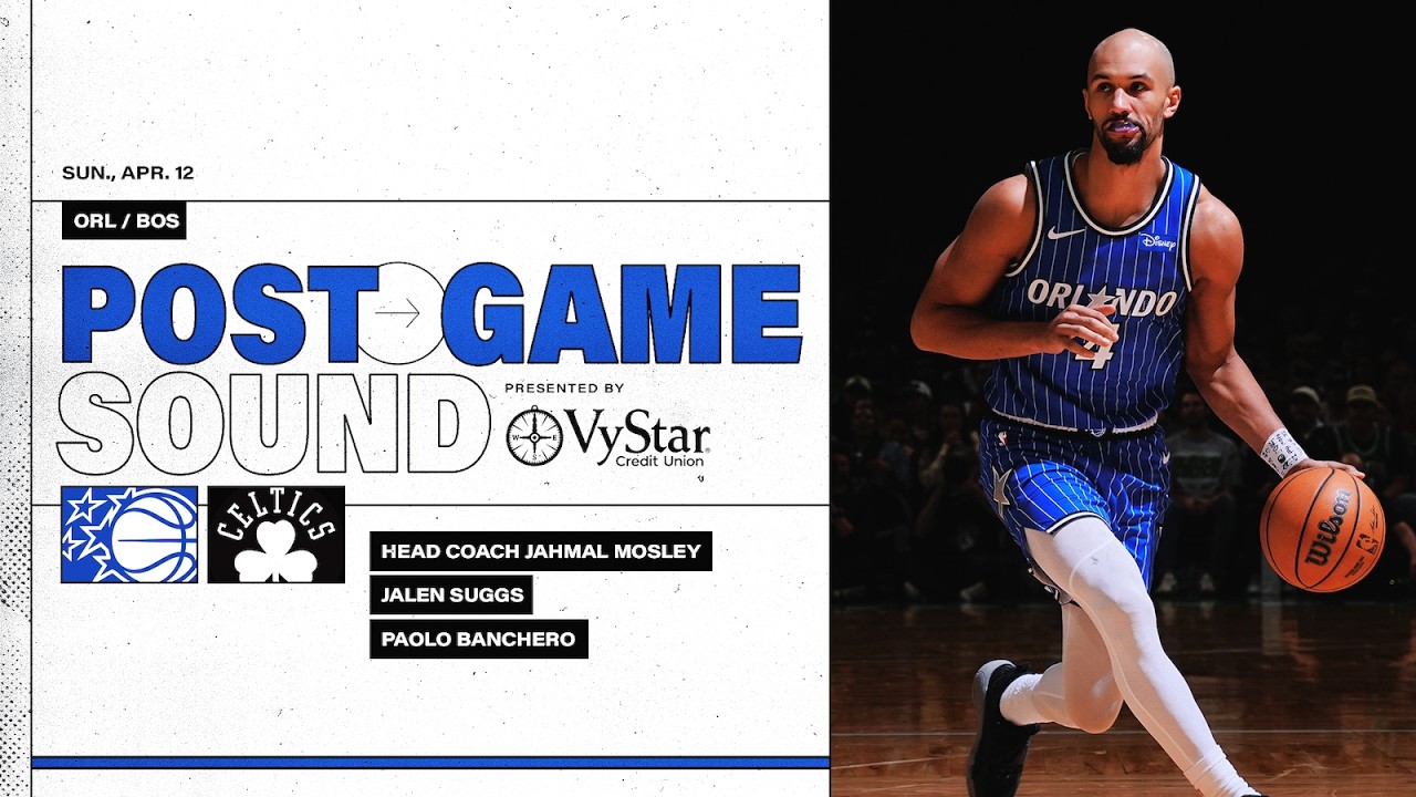 POSTGAME SOUND: ORLANDO MAGIC VS. BOSTON CELTICS | COACH MOSE, JALEN SUGGS & PAOLO BANCHERO