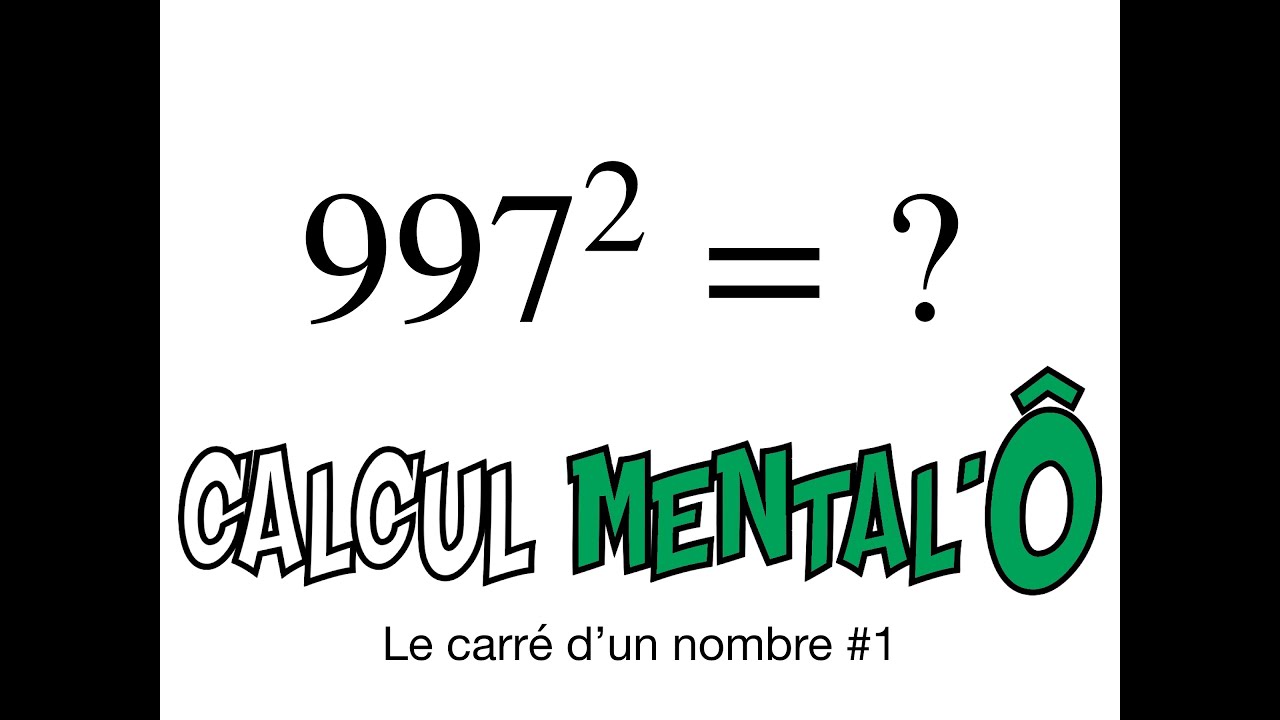 CALCUL MENTAL'Ô : Calculer le carré d'un nombre #1