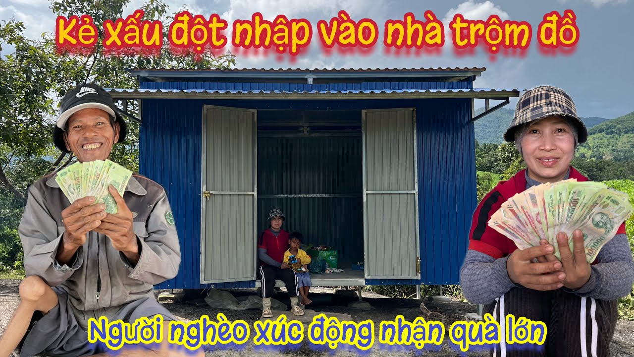 Kẻ trộm BẤT NGỜ đột nhập vào nhà, và cảm xúc của người nghèo khi nhận được quà lớn. Tập 549