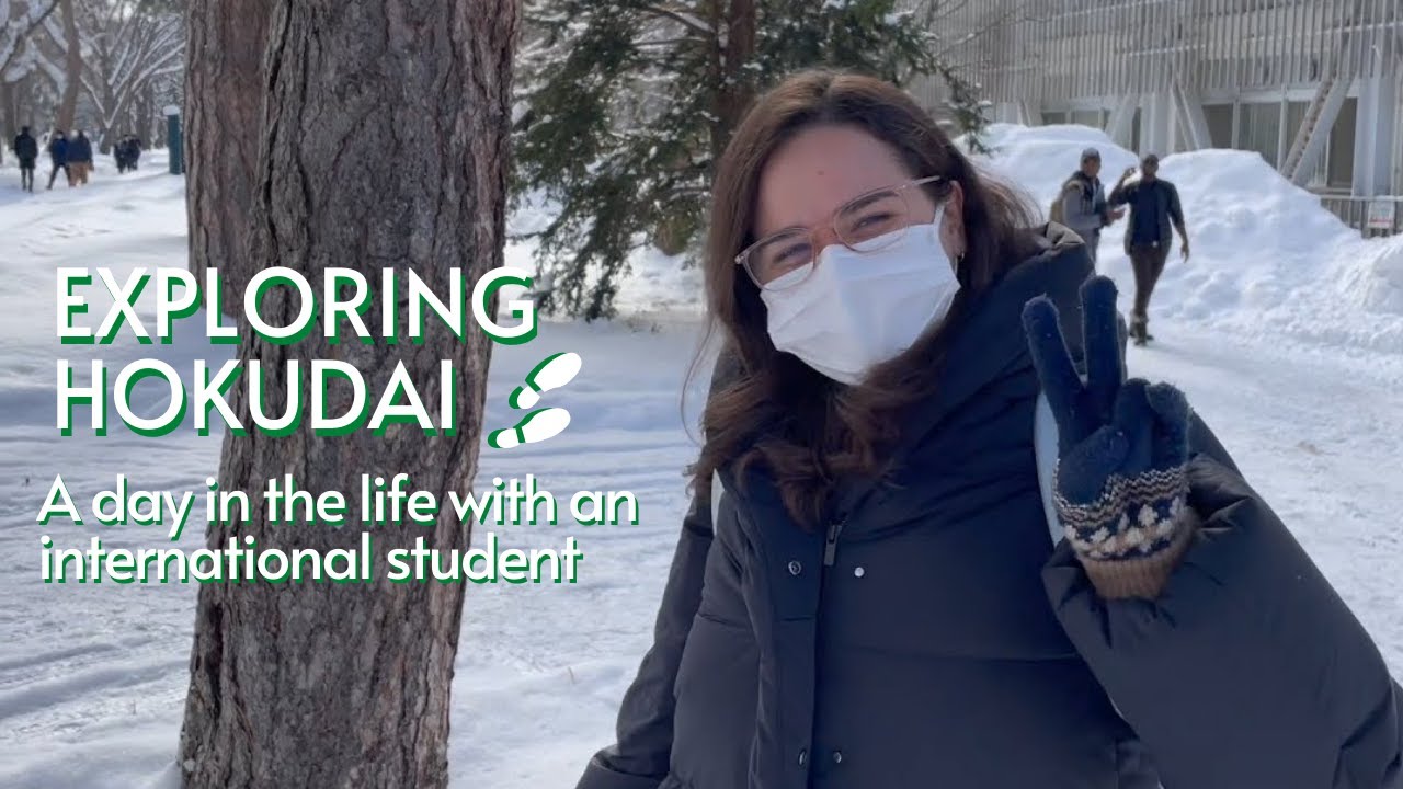 Exploring Hokudai - A day in the life with an international student