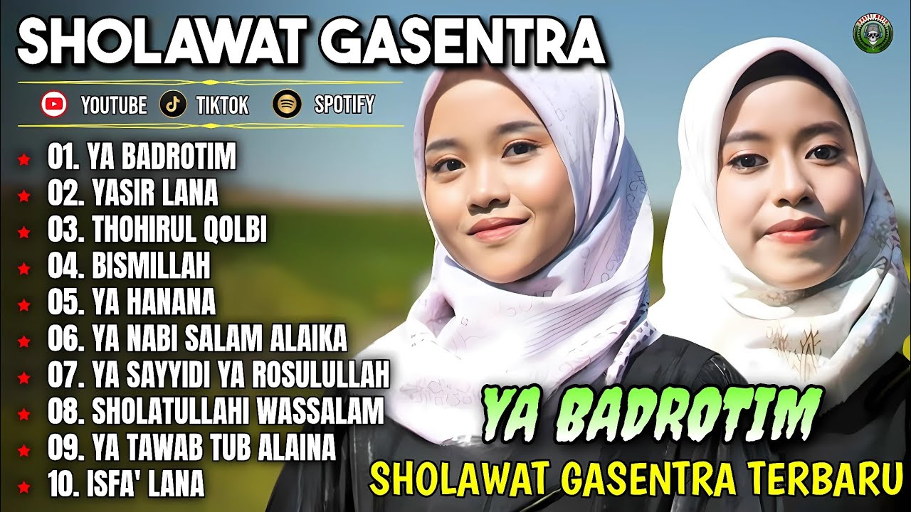 YA BADROTIM - YASIR LANA - THOHIRUL QOLBI || Sholawat Merdu Hati Jadi Adem - Gasentra Full Album
