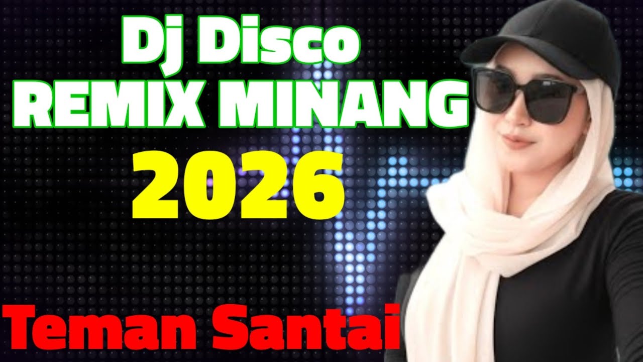 Dj Remix minang paling spesial 2026 lamak bana enak didengar