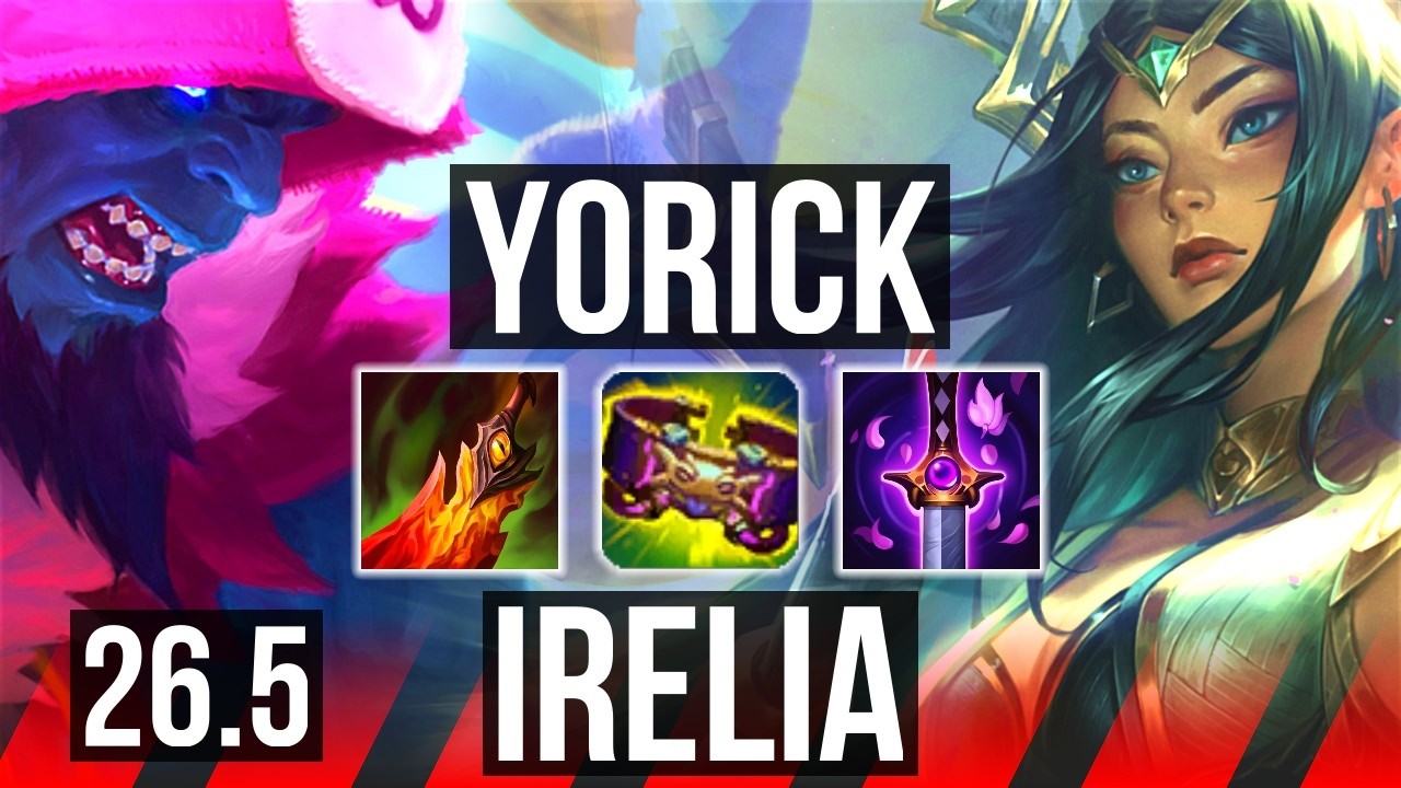 YORICK vs IRELIA (TOP) | 57K damage | EUNE Master | 26.5