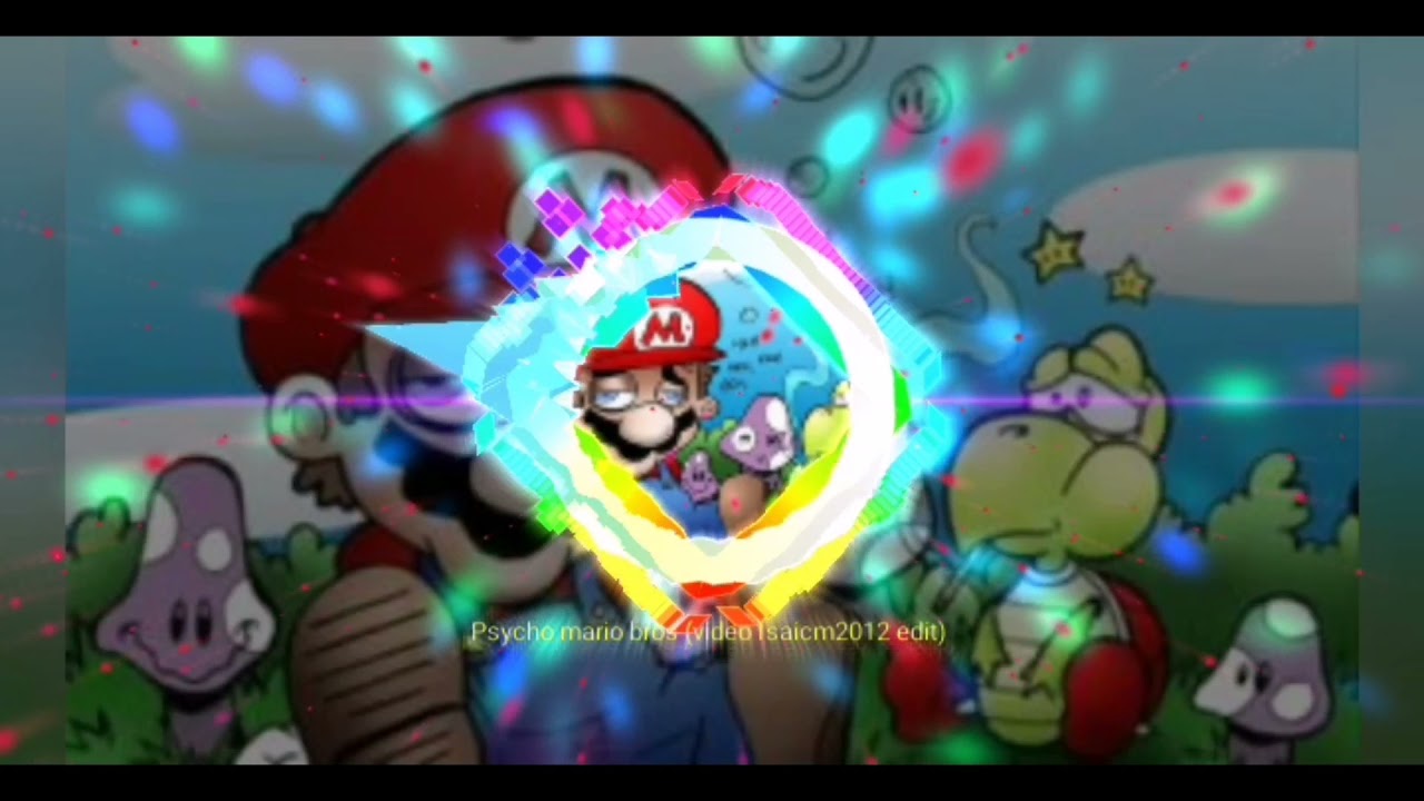 Psycho super Mario bross (video Isaicm2012 edit)