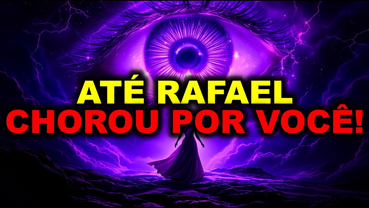 ESCOLHIDO‼️Até RAFAEL chorou ao te CONHECER 😭 — Isso NUNCA deveria chegar até você! 🤫🔥