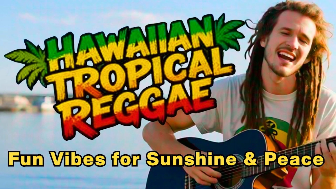 Hawaiian Tropical Reggae, Feels Good Hawaiian Grooves for Fun Summer Vibes