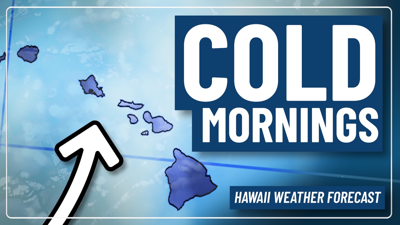 Trade Winds Vanish This Weekend, Cold Nights Continue | Hawaii Weather Update