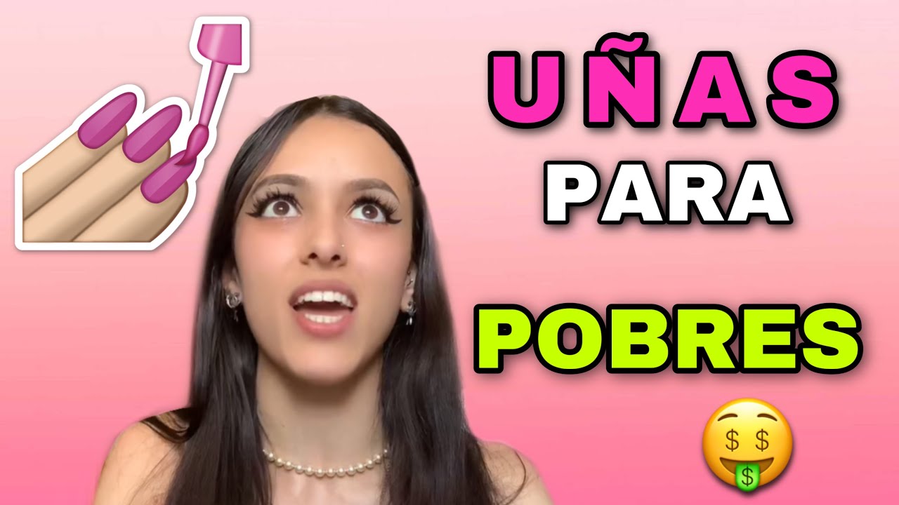 C&oacute;mo hacerte las u&ntilde;as si eres POBRE 🤑