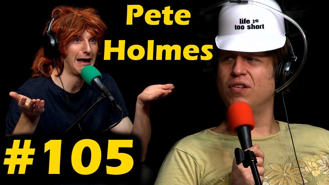 Pete Holmes Vol. 2 (You Made It Weird) | Jeremiah Wonders Ep 105