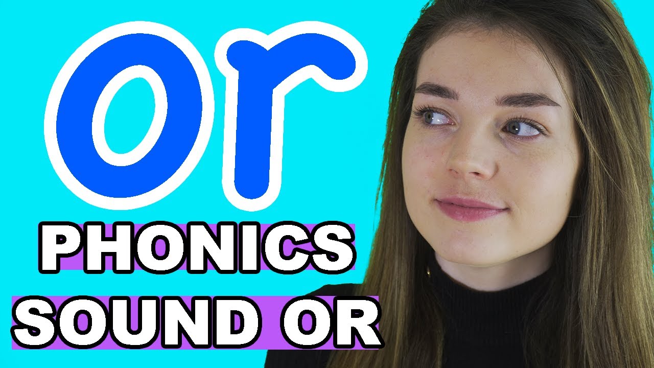 Phonics: OR Sound/Words (Digraph)