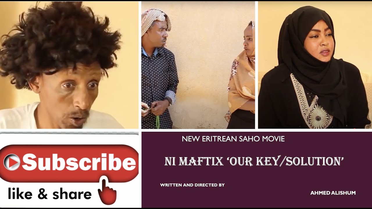 New Eritrean Saho Movie, NI MAFTIX 'Our Key/Solution'