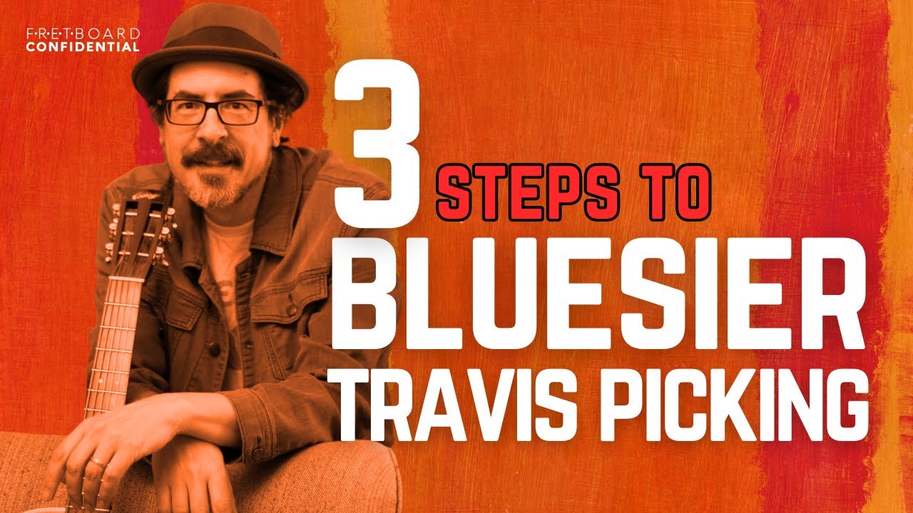 Make C Your Favorite New Key With These Three Steps To Bluesier Travis Picking